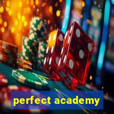 perfect academy